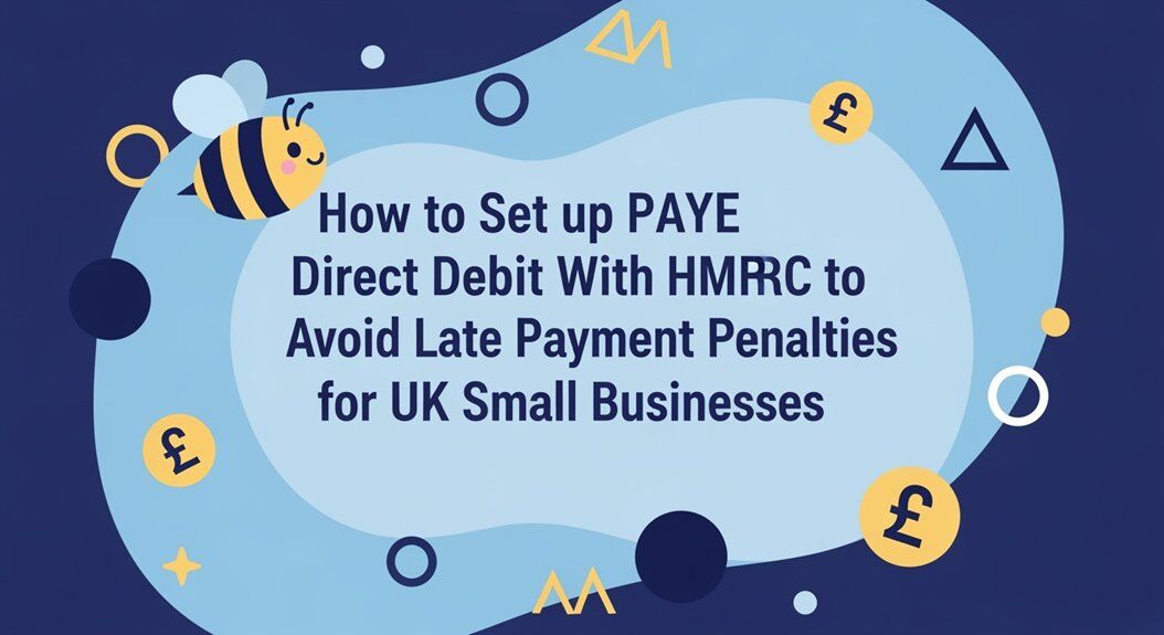 How to Set up PAYE Direct Debit With HMRC to Avoid Late Payment ...